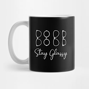 Stay Glassy | Eye Doctor | Optician | Optometrist Mug